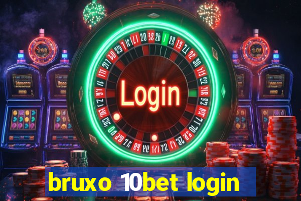 bruxo 10bet login